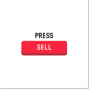 Press Sell Now ! (Black) Posters and Art